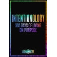 thumbnail image 2 of Pre-Owned Intentionology: 365 Days of Living on Purpose (Paperback) 1720038910 9781720038917, 2 of 2