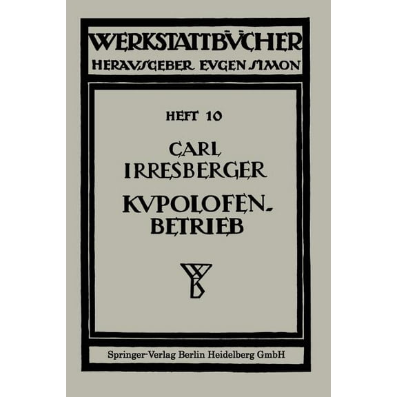 WerkstattbÃ¼cher Kupolofenbetrieb, Book 10, (Paperback)