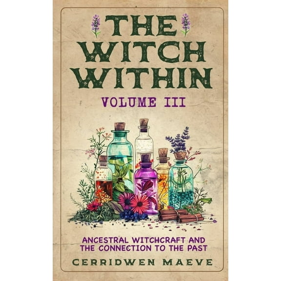 The Witch Within, Volume III, (Paperback)