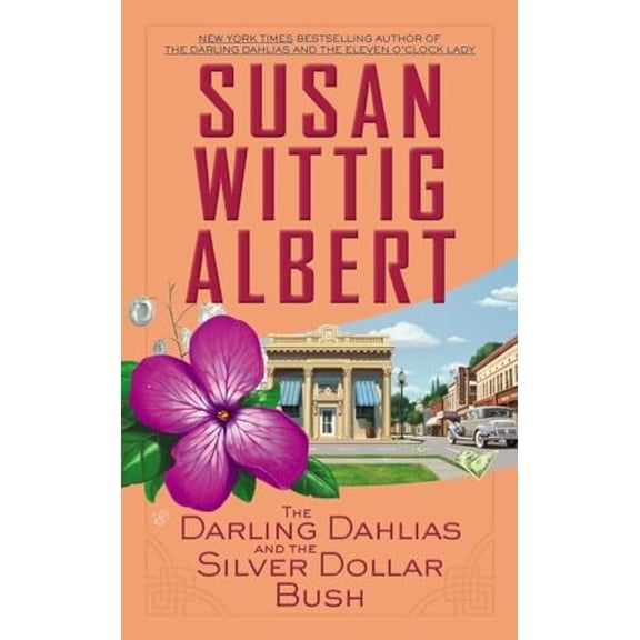 Pre-Owned The Darling Dahlias and the Silver Dollar Bush (Mass Market Paperback) 0425260615 9780425260616