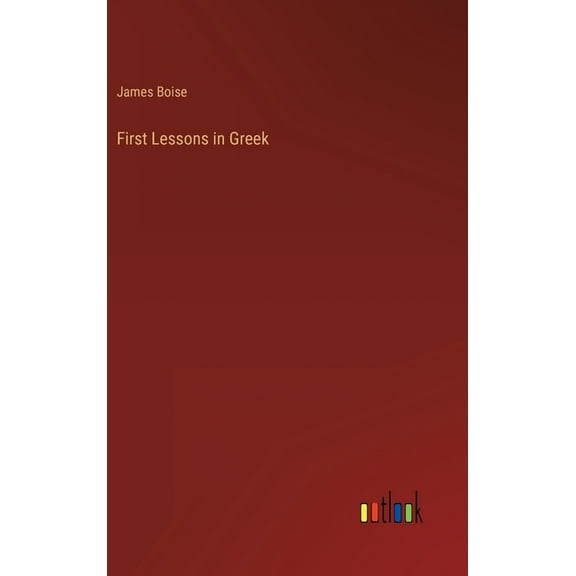 First Lessons in Greek (Hardcover)