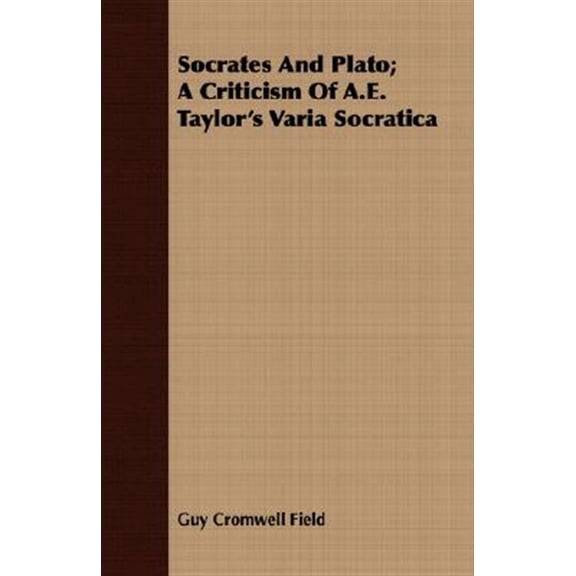 Pre-Owned Socrates and Plato; A Criticism of A.E. Taylor's Varia Socratica, (Paperback)