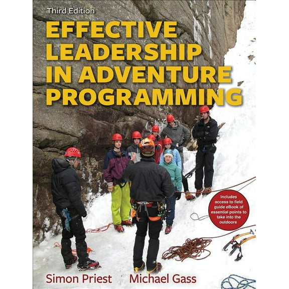 Effective Leadership in Adventure Programming With Field Handbook, 9781492547860, Paperback, Third