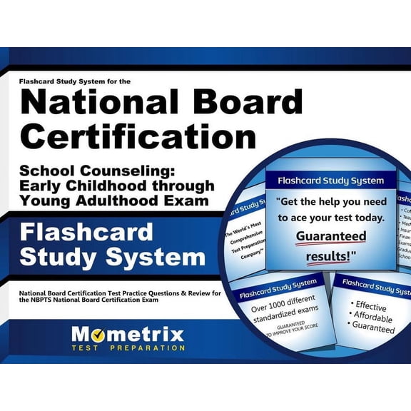 Flashcard Study System for the National Board Certification School Counseling: Early Childhood Through Young Adulthood Exam : National Board Certification Test Practice Questions & Review(Cards)