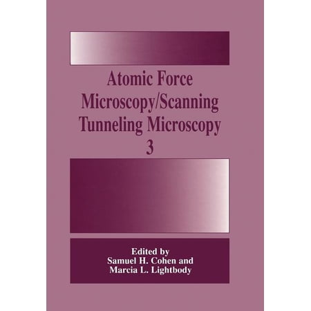 Atomic Force Microscopy/Scanning Tunneling Microscopy 3 (Paperback)