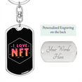 thumbnail image 2 of I Love NFT Crypto Stainless Steel or 18k Gold Premium Swivel Dog Tag Keychain, 2 of 16
