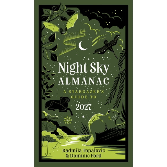 Night Sky Almanac 2027: A Stargazer's Guide, (Hardcover)