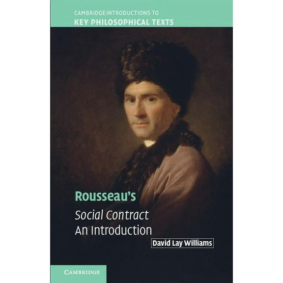 Cambridge Introductions to Key Philosoph Rousseau's Social Contract: An Introduction, (Paperback)