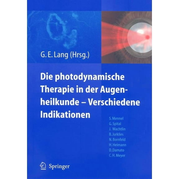 Photodynamische Therapie In der Augenheilkunde-Verschiedene Indikationen, (Paperback)