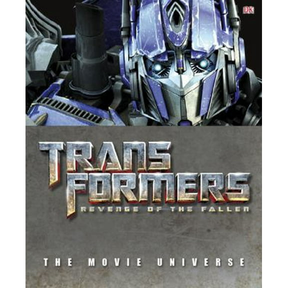 Pre-Owned Transformers - Revenge of the Fallen: The Movie Universe (Hardcover) 0756651727 9780756651725