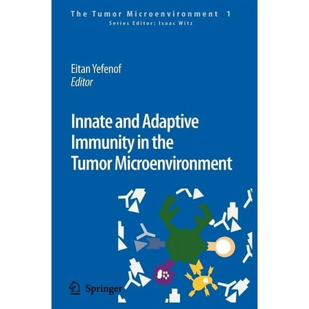 UPC: 9789048177134 | Tumor Microenvironment: Innate and Adaptive Immunity in the Tumor Microenvironment (Paperback)