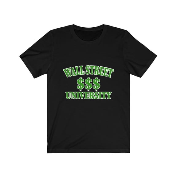 for Trader Wall Street University TShirt
