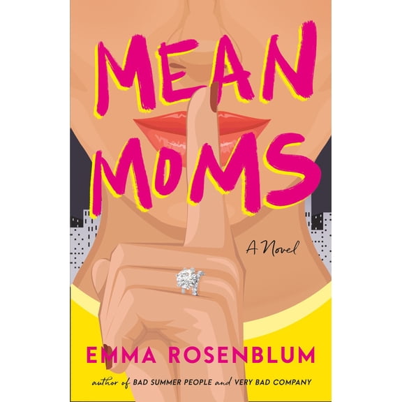 Mean Moms: A Novel (Paperback)
