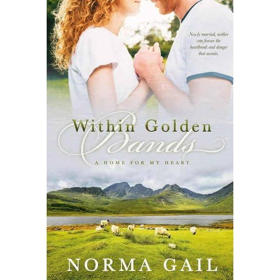 A Home for My Heart Within Golden Bands, Book 2, (Paperback)