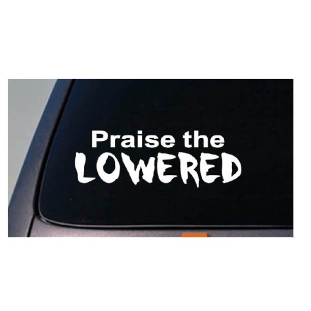 Praise the Lowered Jdm 6" Sticker Decal Car Window Turbo Racing Street