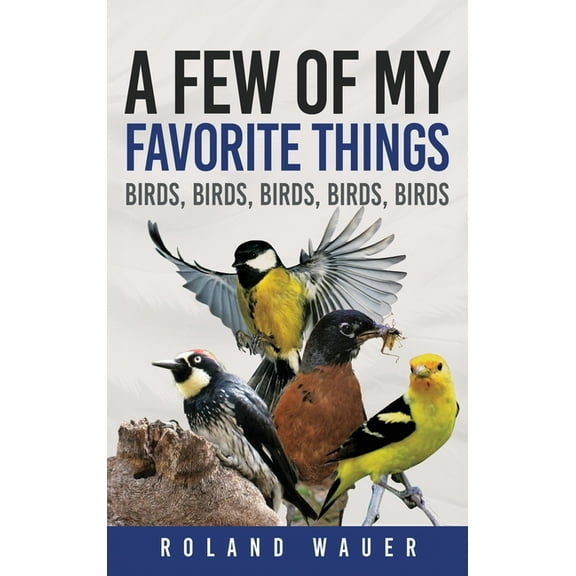 Favorite Things: Birds, Birds, Birds, Birds, (Hardcover)