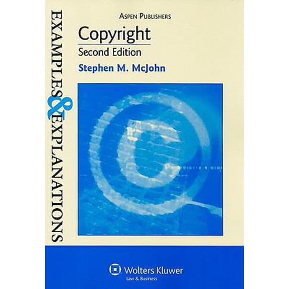 Pre-Owned Copyright: Examples & Explanations, 2e (Paperback) 0735577323 9780735577329