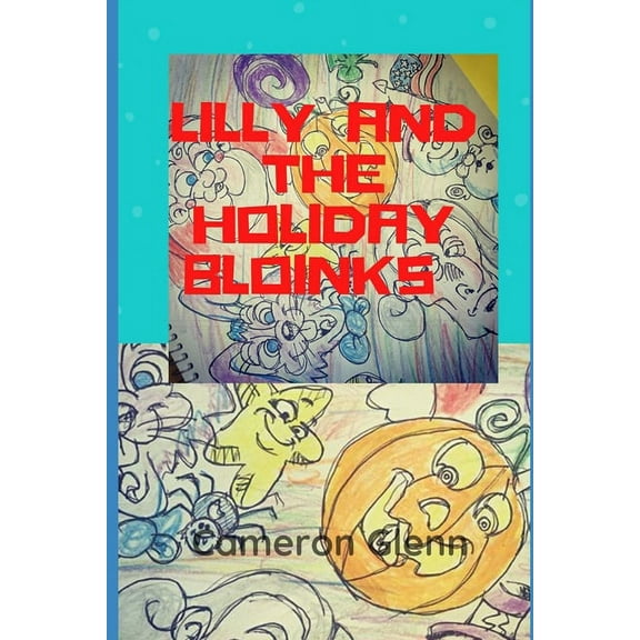 Lilly and the Holiday Bloinks, (Paperback)