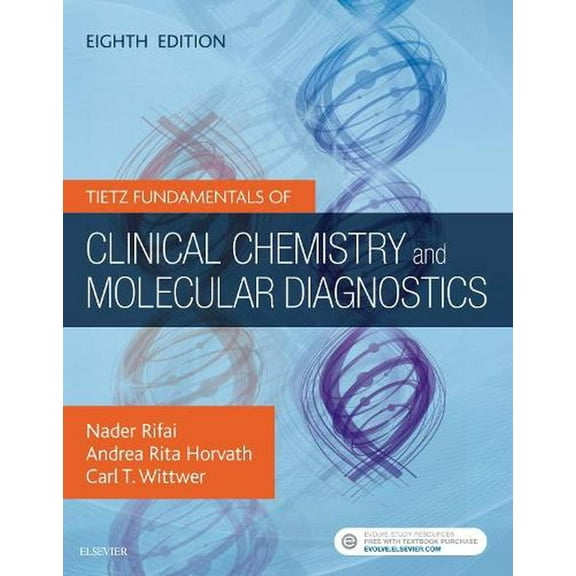 Tietz Fundamentals of Clinical Chemistry and Molecular Diagnostics, 8e