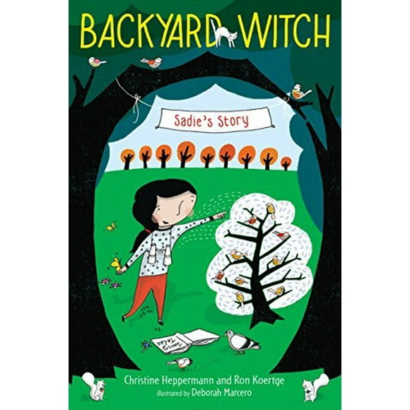 Sadie's Story (Backyard Witch, Bk. 1)