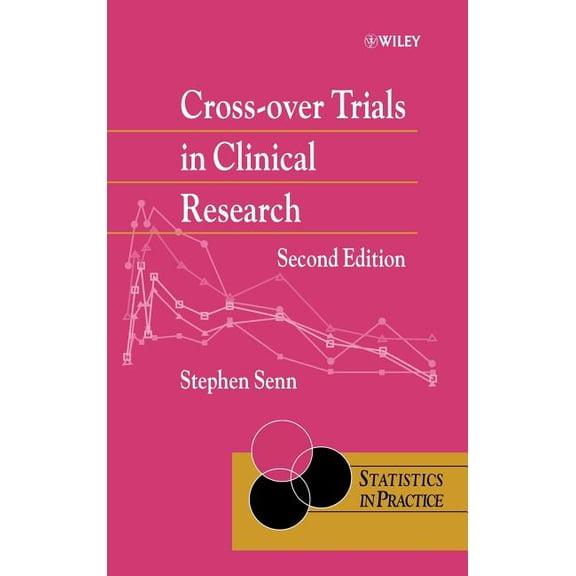 Statistics in Practice Cross-Over Trials in Clinical Research, Book 5, (Hardcover)