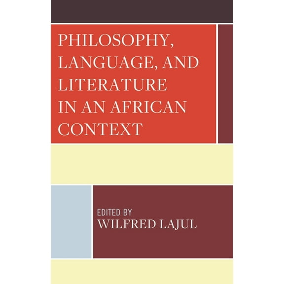 Philosophy, Language, and Literature in an African Context, (Hardcover)