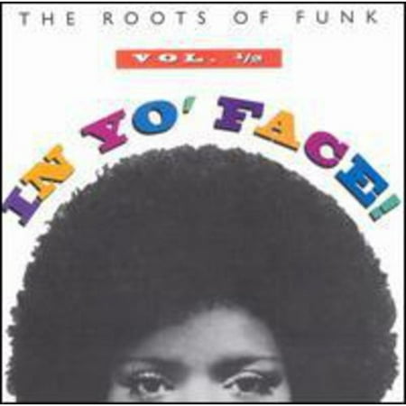 In Yo Face: Roots of Funk
