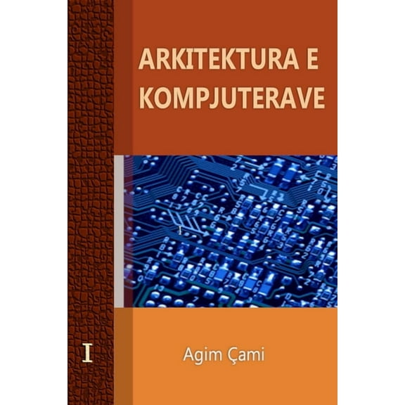 Arkitektura e Kompjuterave, (Paperback)