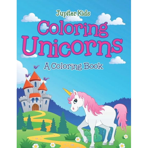 Coloring Unicorns (A Coloring Book), (Paperback)