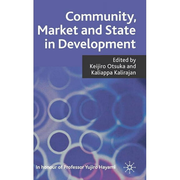 Community, Market and State in Development, (Hardcover)