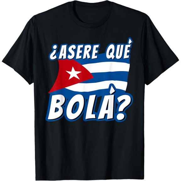 Funny Cuban Saying Cuba Shirt Cuban Shirt Cuban Flag Shirt T-ShirtMen and women, Black T-shirt, size: Extra large S-4XL
