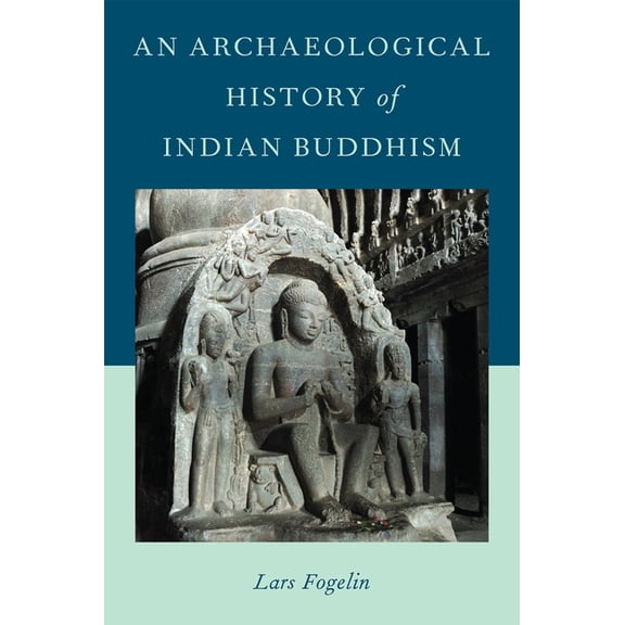 Archaeological History of Indian Buddhism, (Paperback)