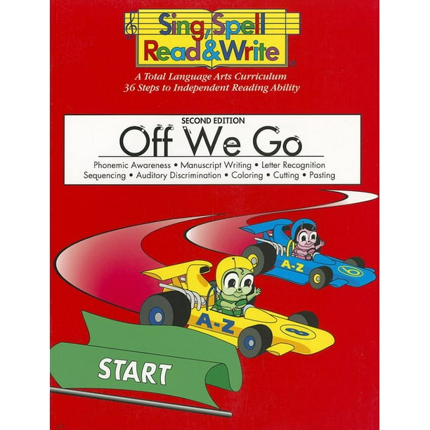 Sing Spell Read And Write Off We Go Student Edition Sing Spell Sing spell read and write off we go student edition sing spell