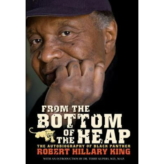 Pre-Owned From the Bottom of the Heap: The Autobiography of Black Panther Robert Hillary King (PM Press) (Hardcover) 1604860391 9781604860399
