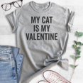 thumbnail image 2 of My Cat Is My Valentine Shirt, Unisex Women's Shirt, Cat Lover Shirt, Cat Mama Shirt, Heather Gray, Large, 2 of 6