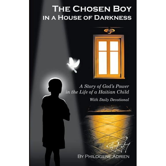 The chosen boy in the house of darkness, (Paperback)