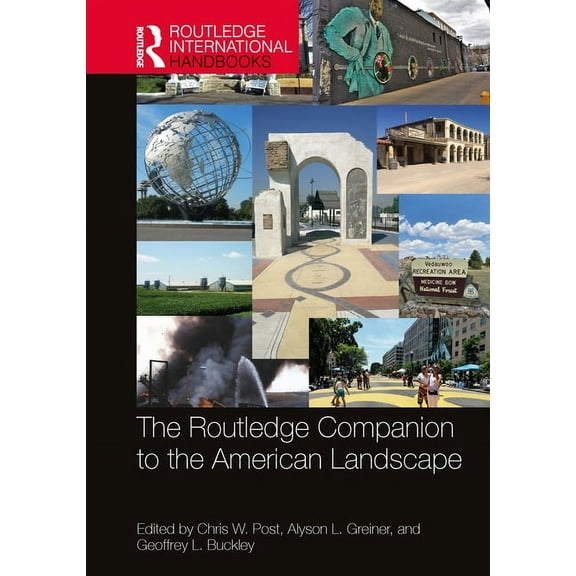 Routledge International Handbooks The Routledge Companion to the American Landscape, (Hardcover)