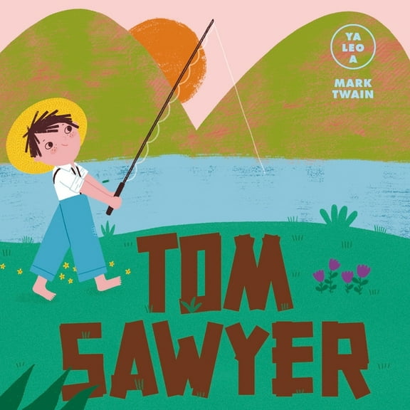 Ya leo a...: Tom Sawyer (Board book)