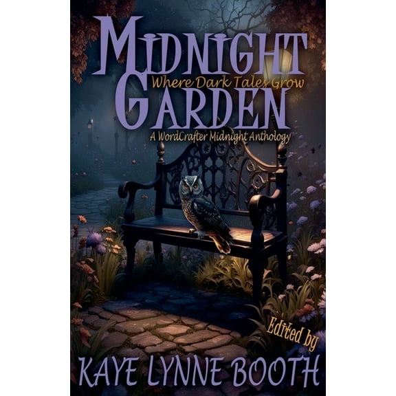 Midnight Anthology Midnight Garden: Where Dark Tales Grow, Book 2, (Paperback)