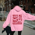 thumbnail image 4 of Text Me When It's Christmas Hoodies for Women Long Sleeve Y2K Graphic Hooded Sweatshirt with Pockets Pullover Tops, 4 of 8