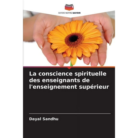 La conscience spirituelle des enseignants de l'enseignement supérieur, (Paperback)