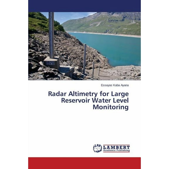 Radar Altimetry for Large Reservoir Water Level Monitoring (Paperback)