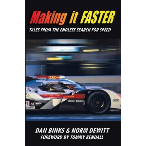 Pre-Owned Making it FASTER: Tales from the Endless Search for Speed (Paperback) 0991175506 9780991175505