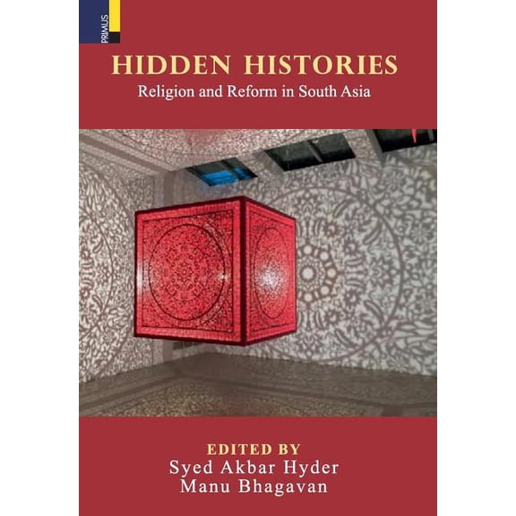 Hidden Histories: Religion and Reform in South Asia, (Hardcover)
