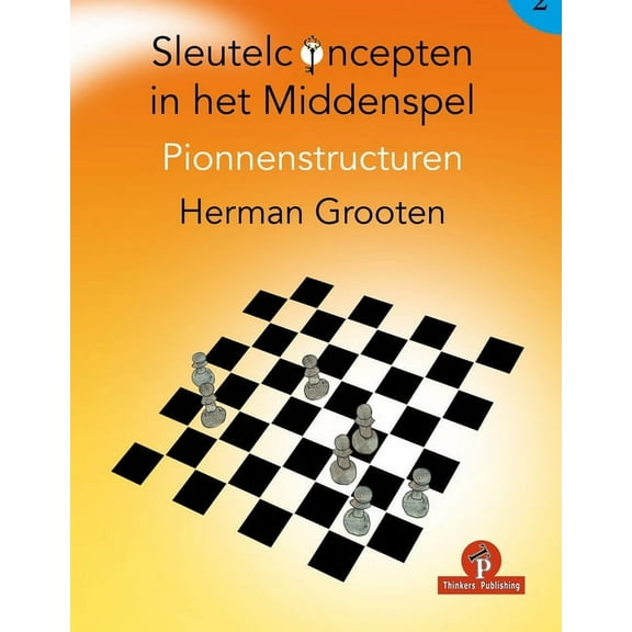 Sleutelconcepten in het middenspel deel 2