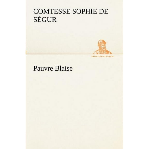 Pauvre Blaise (Paperback)