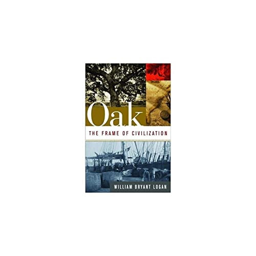 Pre-Owned Oak: The Frame of Civilization