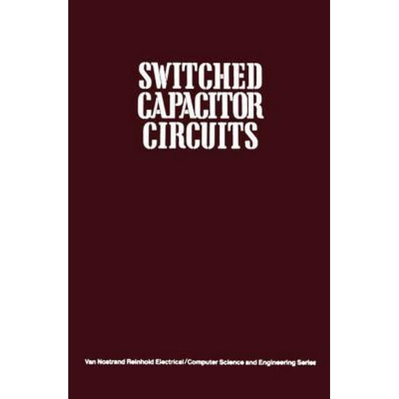 Pre-Owned Switched Capacitor Circuits (Hardcover) 0442208731 9780442208738