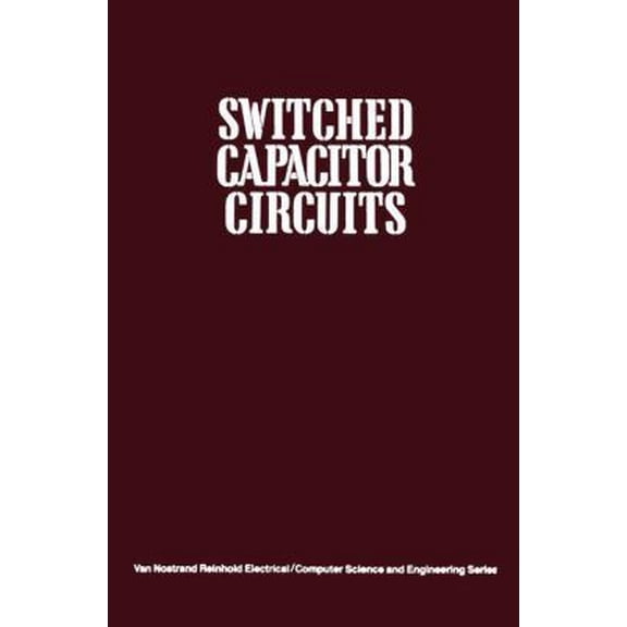 Pre-Owned Switched Capacitor Circuits (Hardcover) 0442208731 9780442208738