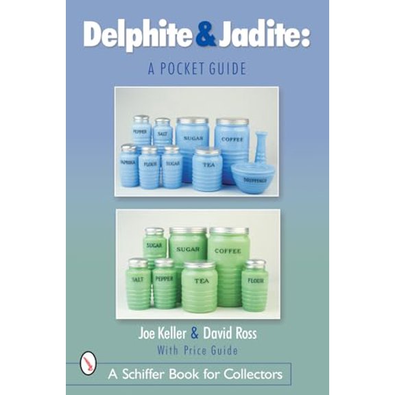 Pre-Owned Delphite & Jadite: A Pocket Guide (Schiffer Book for Collectors)